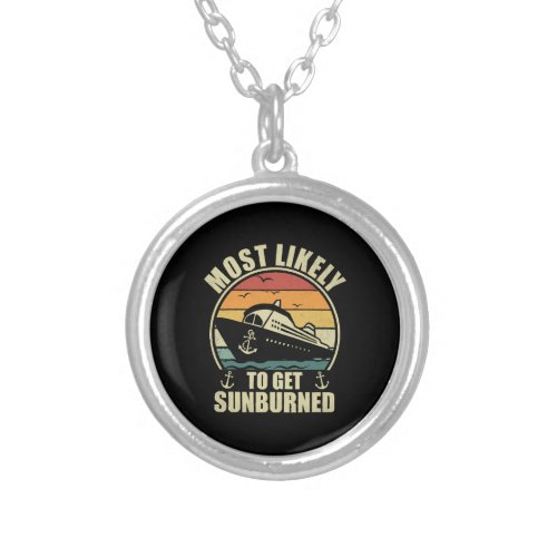 Family Vacation 2024 Most Likely To Get Sunburned Silver Plated Necklace