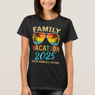 Family Vacation 2025 Beach Matching Summer Vacatio T-Shirt