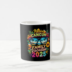 Family Vacation 2025 Cancun Mexico Matching Family Coffee Mug