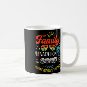 Family Vacation 2025 Making Memories Together Coffee Mug