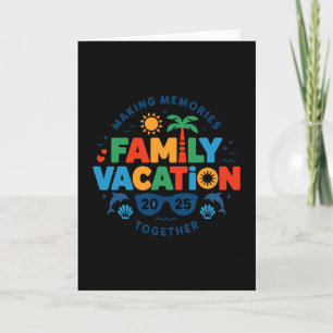 Family Vacation 2025 Matching Family Reunion Vibes Card