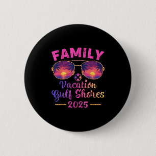Family Vacation 2025 Sungles Alabama Gulf Shores B Button