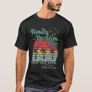 Family Vacation 2025 Turks & Caicos Grace Bay Beac T-Shirt