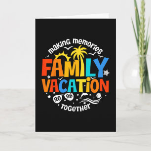 Family Vacation 2026 Making Memories Together Matc Card