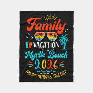 Family Vacation 2026 Myrtle Beach Matching Summer  Fleece Blanket