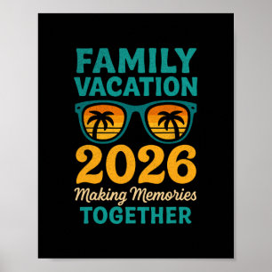 Family Vacation 2026 Tropical Sunset Memories Poster