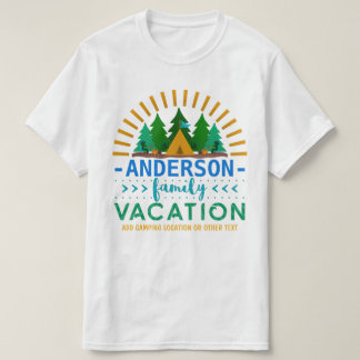 Family Vacation Camping Trip | Custom Name + Text T-Shirt