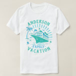Family Vacation Cruise Ship Trip | Personalized V2 T-shirt at Zazzle