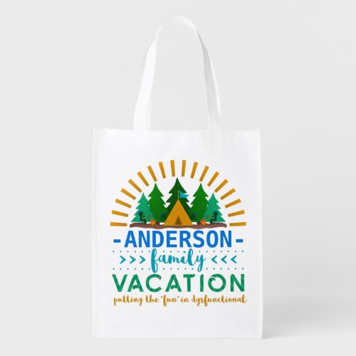 Family Vacation Funny Camping Trip  Custom Name Reusable Grocery Bag