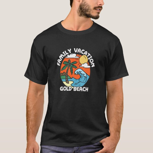 Family Vacation Gold Beach Beach Oregon Beach Bum T-Shirt (Front)