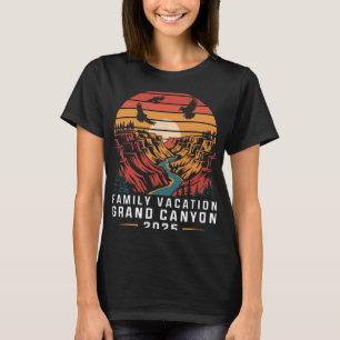 Family Vacation Grand Canyon 2025 Family Vacation T-Shirt