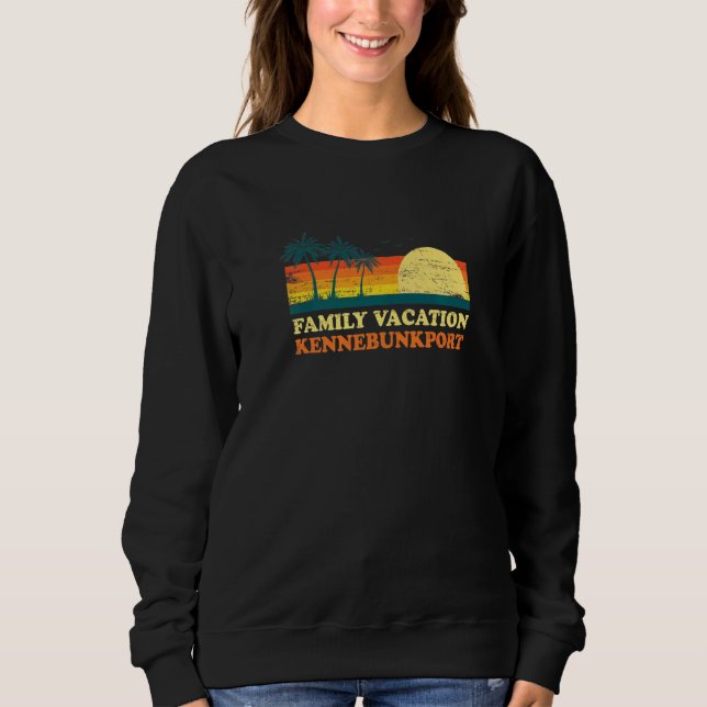 Family Vacation Kennebunkport American Maine Usa B Sweatshirt (Front)