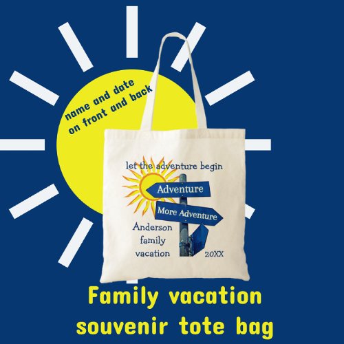 Family Vacation Let Adventure Begin Tote Bag