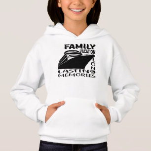 FAMILY VACATION LONG LASTING MEMORIES. HOODIE