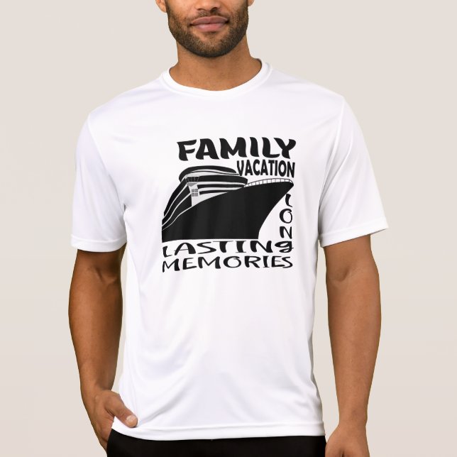 FAMILY VACATION LONG LASTING MEMORIES. T-Shirt (Front)