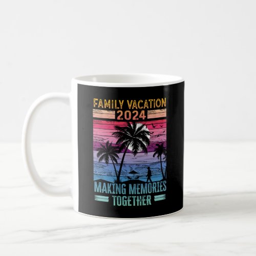 Family Vacation Making Memories Lifetime Coffee Mug