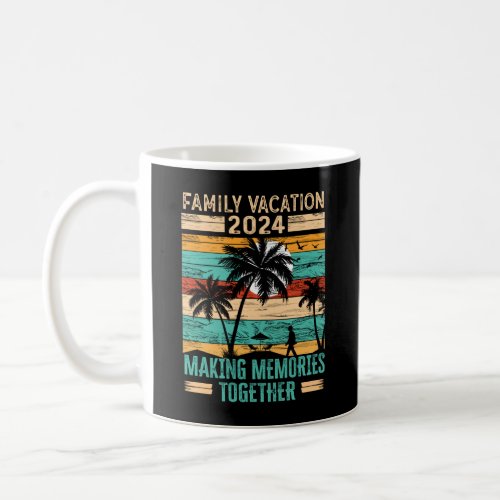 Family Vacation Making Memories Lifetime Coffee Mug