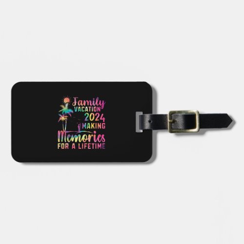 Family Vacation Making Memories Lifetime Luggage Tag