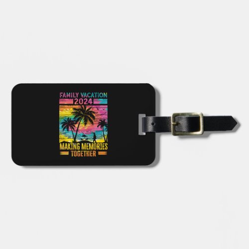 Family Vacation Making Memories Lifetime Luggage Tag