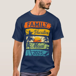 Family Vacation Maui Hawaii 2025 Matching Group Va T-Shirt