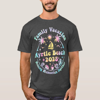 Family Vacation Myrtle Beach 2025 Matching Summer T-Shirt