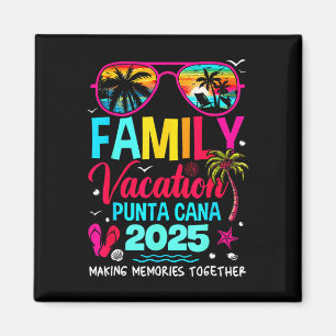 Family Vacation Punta Cana 2025 Making Memories To Magnet