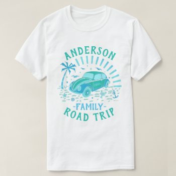 Family Vacation Road Trip Car | Personalized V2 T-shirt by HaHaHolidays at Zazzle