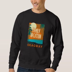Family Vacation Skagway Beach Alaska Beach Bum Tou Sweatshirt