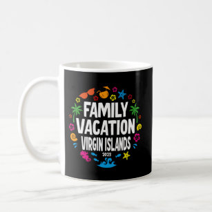Family Vacation Virgin Islands 2023 Coffee Mug
