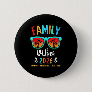 Family Vibes 2026 Family Reunion Vacation Making M Button