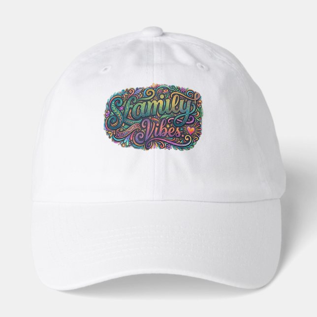 Family Vibes Hat (Front)