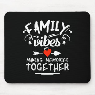 Family Vibes Making Memories 2025 Family Reunion M Mouse Pad