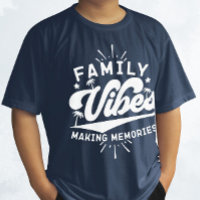 Family Vibes Making Memories Funny Saying Matching