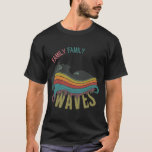 Family Waves. T-Shirt
