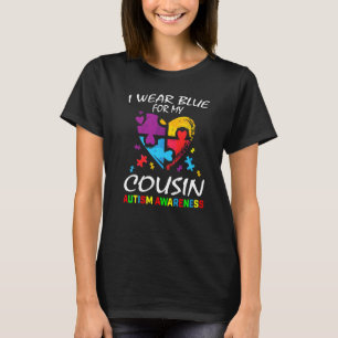 Family Wear Blue For My Cousin Autism Awareness Pu T-Shirt