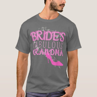 Family Wedding Gift Bride's Fabulous Grandma491 T-Shirt