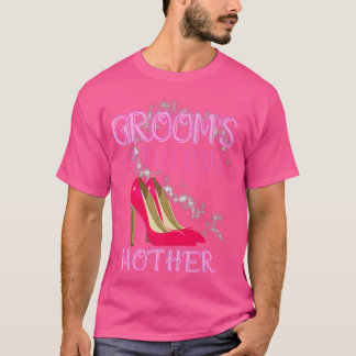 Family Wedding Gift Grooms Fabulous Mother T-Shirt