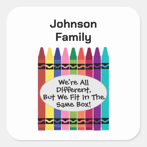 Family Were All Different Fun But We Fit in Box Square Sticker