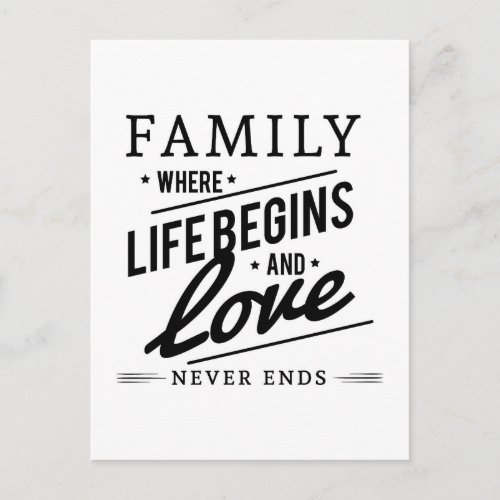 Family Where Life Begins And Love Never Ends Quote Postcard