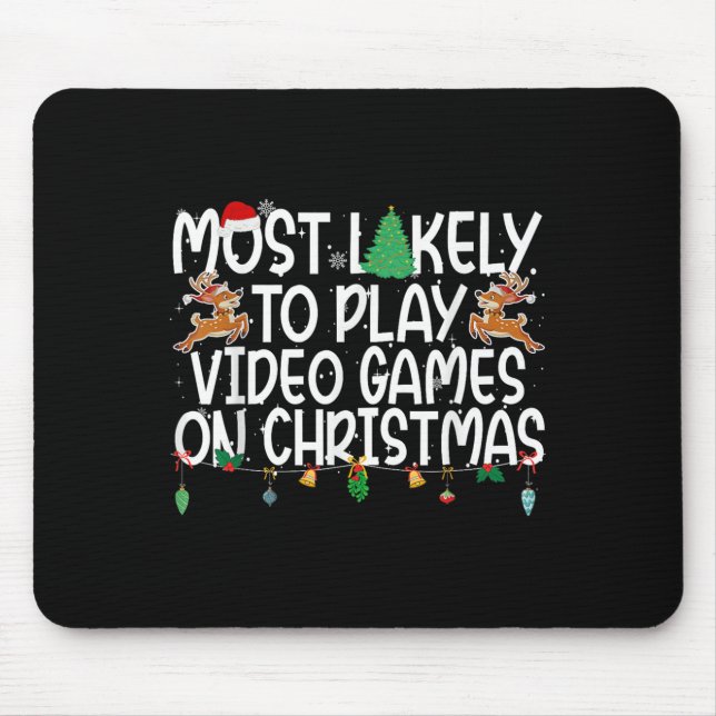 Family Xmas Most Likely To Play Video Games On Chr Mouse Pad (Front)