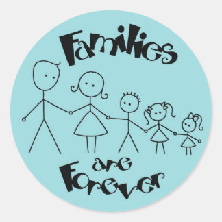 Famlies are Forever Classic Round Sticker