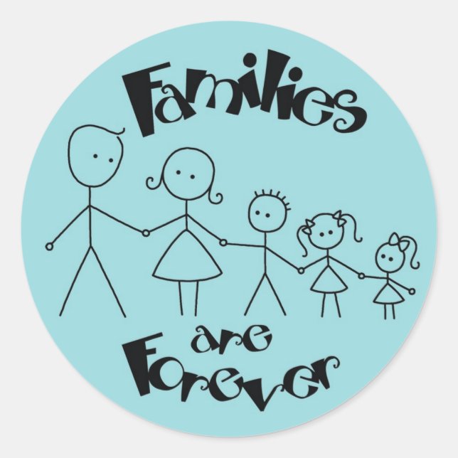 Famlies are Forever Classic Round Sticker (Front)