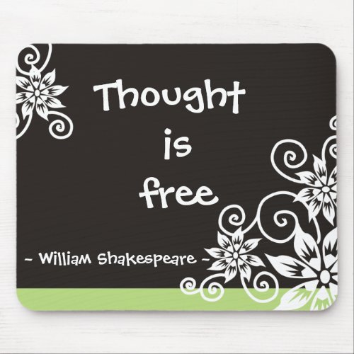 Famous 3 Word Quotes _William Shakespeare quote Mouse Pad