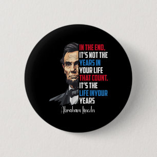 Famous Abraham Lincoln Inspirational Quote Civil W Button