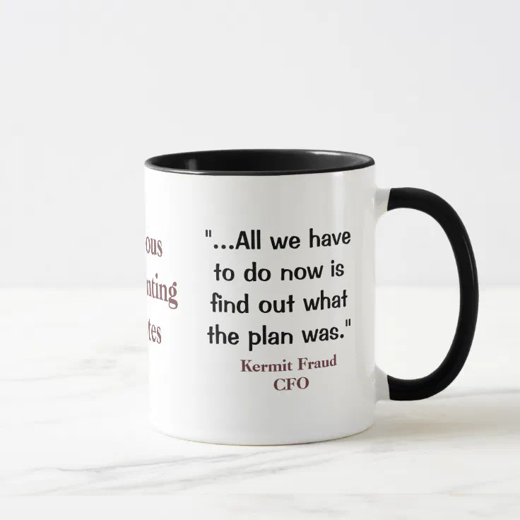 Famous Accounting Quotes | Funny Accountant Quote Mug | Zazzle