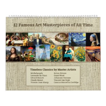 Famous Art Masterpieces Of All Time Large Calendar by ironydesignphotos at Zazzle