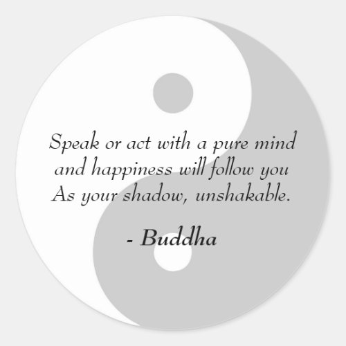 Famous Buddha Quotes _ Pure Mind and Happiness Classic Round Sticker