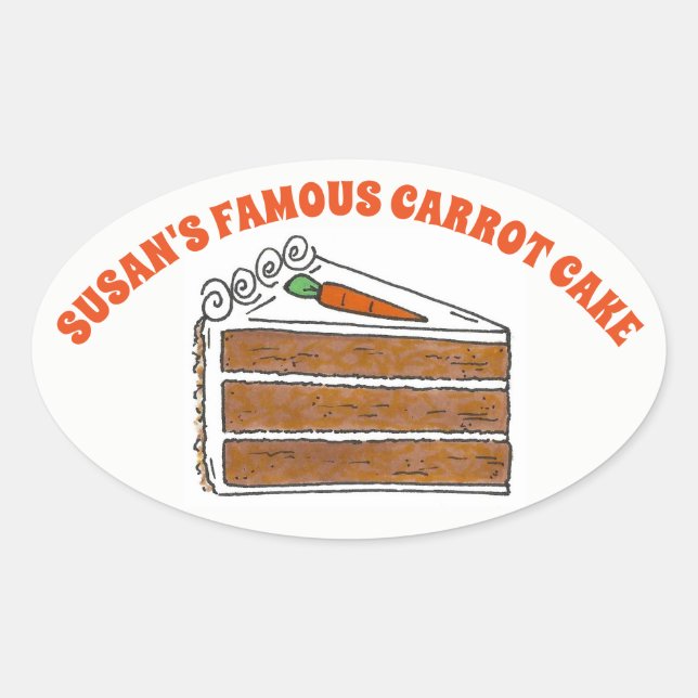 Famous Carrot Cake Slice Baked By Personalized Oval Sticker (Front)