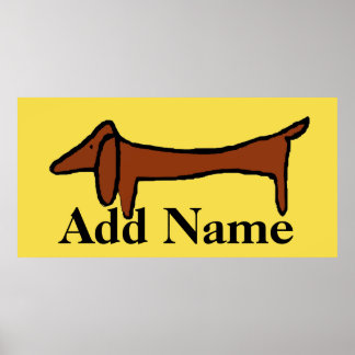 Famous Dachshund, add name Poster