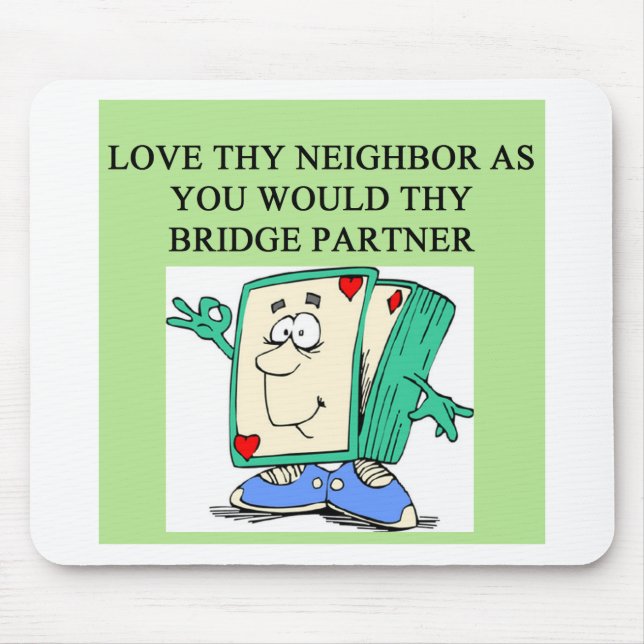 FAMOUS DUPLICATE BRIDGE QUOTE MOUSE PAD (Front)